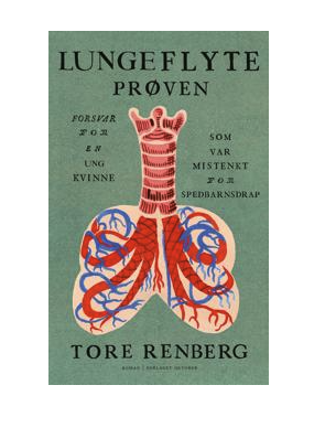 Lungeflyteprøven - Tore Renberg