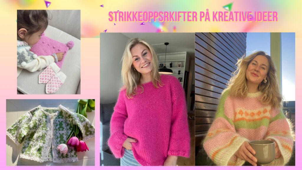 En fargerik collage med ulike strikkedesign fra Kreative Ideer sin nettbutikk, med plagg fra Ull og Strikk, Knitting by Emilie og Vild Knitwear. Bildet viser en liten jente med en rosa strikkelue og matchende votter, en grønn- og hvitmønstret jakke med blomsterpynt, en dame i en chunky rosa strikkegenser, samt en dame i en myk, mohairinspirert genser med pastellfarger. Perfekt inspirasjon for strikkeentusiaster på jakt etter kreative oppskrifter og unike design.