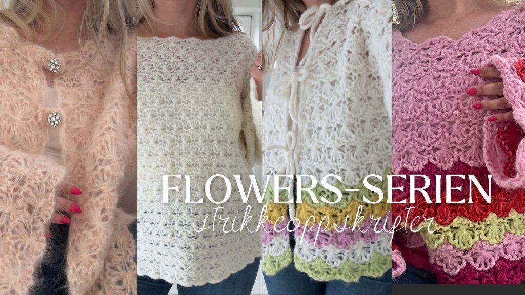 Strikkeoppskrifter i Flowers-serien – fire dameplagg i blomsterstrikk: to gensere og to jakker. Serien består av “Flowers”, “Flowers Cardigan”, “Hidden Flowers” og “Flower Field”, alle strikket i teknikken “flowers in a row”.